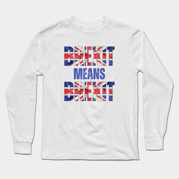 BREXIT MEANS BREXIT Long Sleeve T-Shirt by LAASTORE